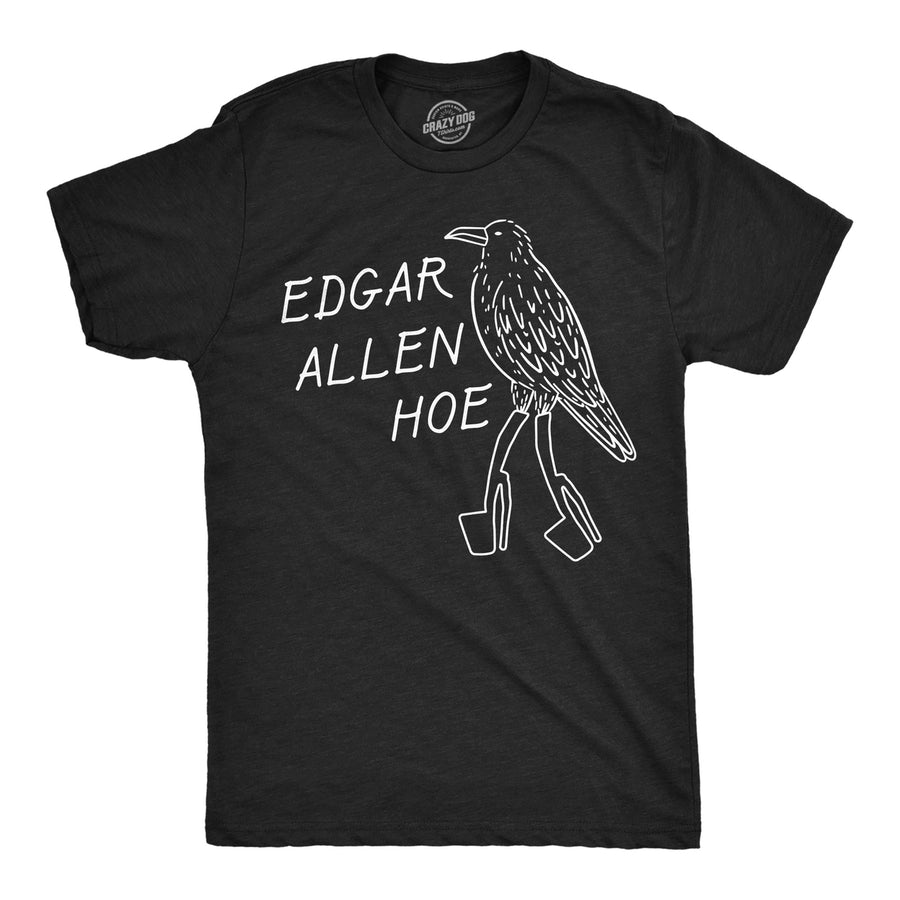 Mens Funny T Shirts Edgar Allen Hoe Sarcastic Graphic Novelty Tee For Men Image 1