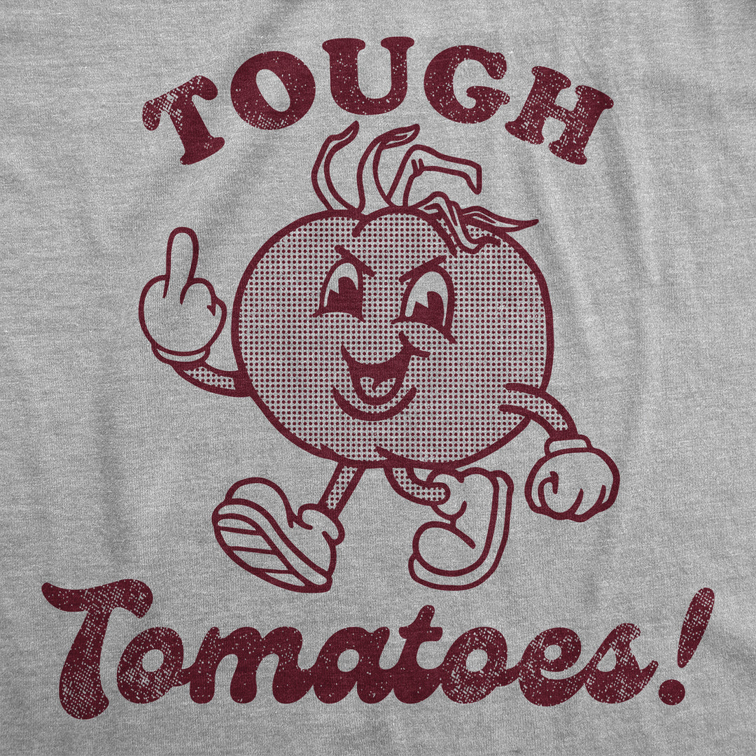 Mens Funny T Shirts Tough Tomatoes Sarcastic Rude Tomato Graphic Tee For Men Image 2