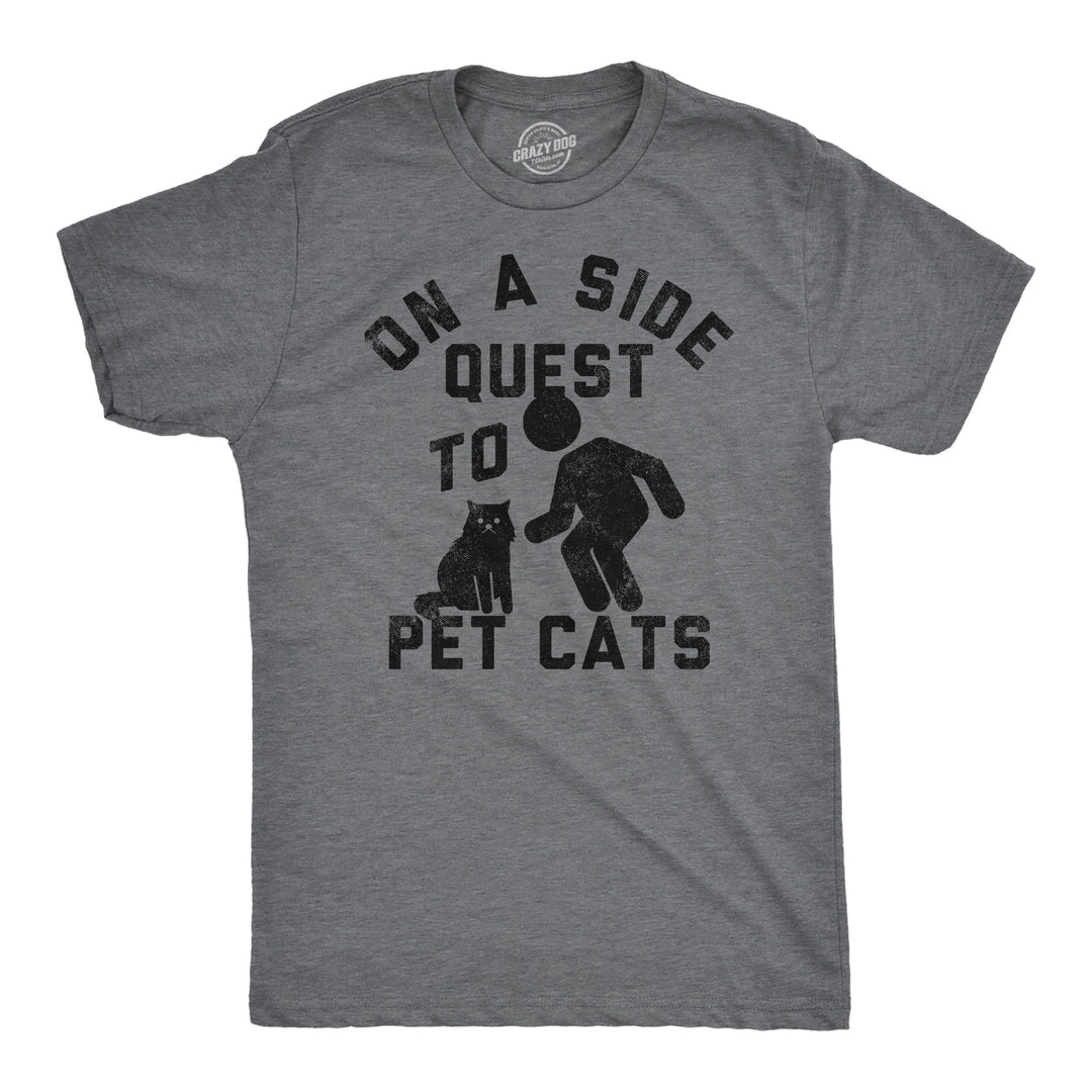 Mens Funny T Shirts On A Side Quest To Pet Cats Sarcastic Kitten Graphic Tee For Men Image 1