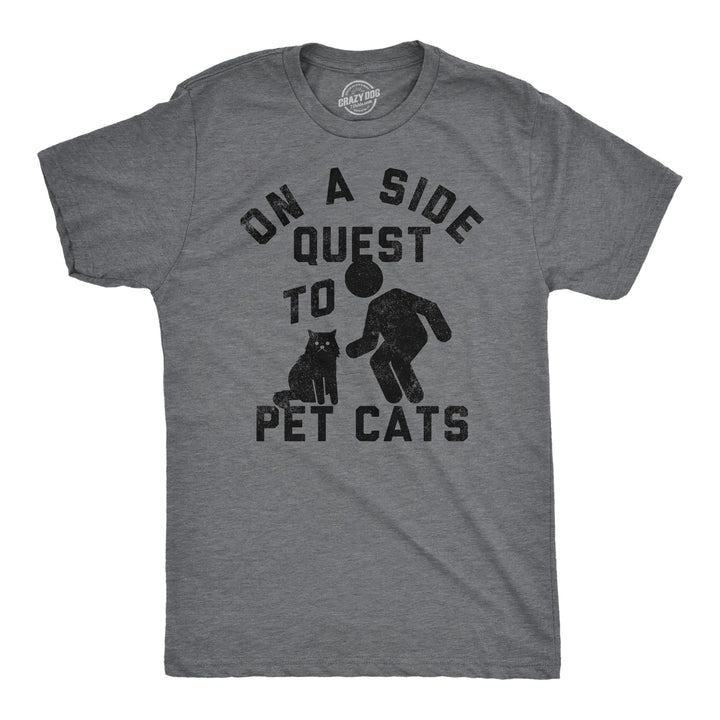 Mens Funny T Shirts On A Side Quest To Pet Cats Sarcastic Kitten Graphic Tee For Men Image 1