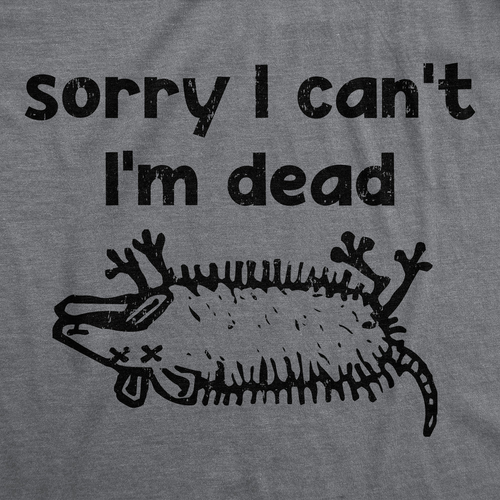 Womens Funny T Shirts Sorry I Cant Im Dead Sarcastic Dead Animal Graphic Tee For Ladies Image 2