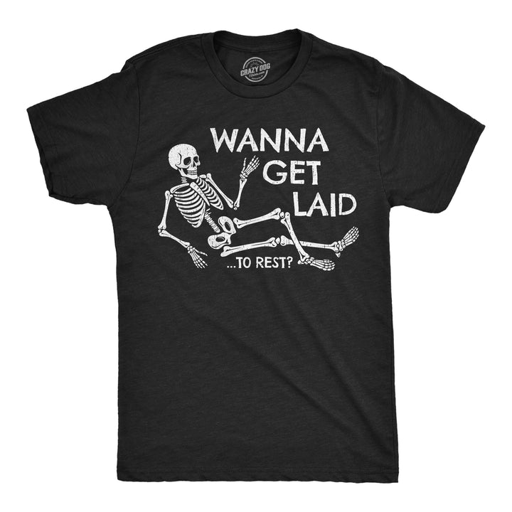 Mens Funny T Shirts Wanna Get Laid To Rest Sarcastic Halloween Adult Graphic Tee For Men Image 1