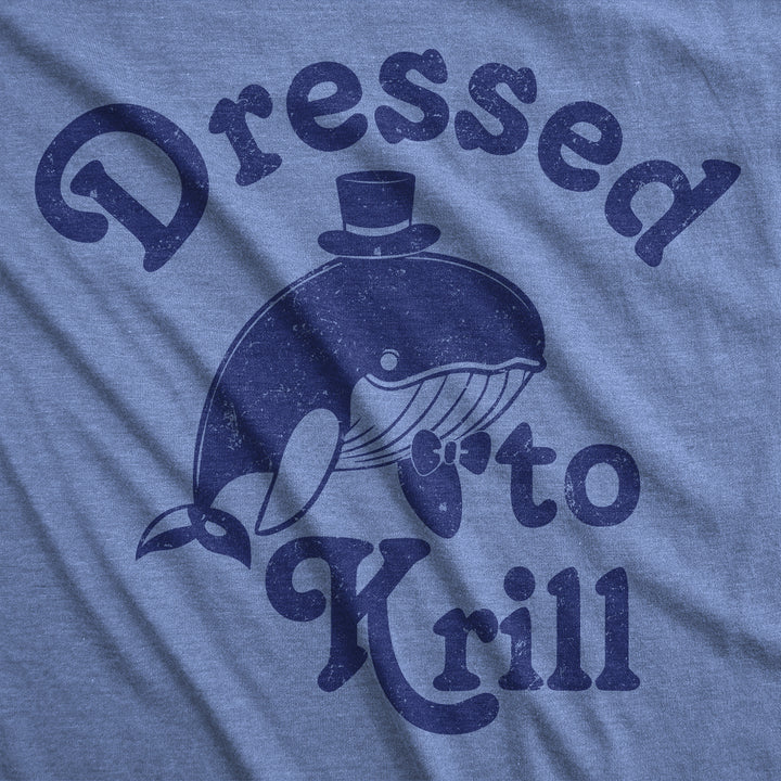 Mens Funny T Shirts Dressed To Krill Sarcastic Whale Graphic Tee For Men Image 2