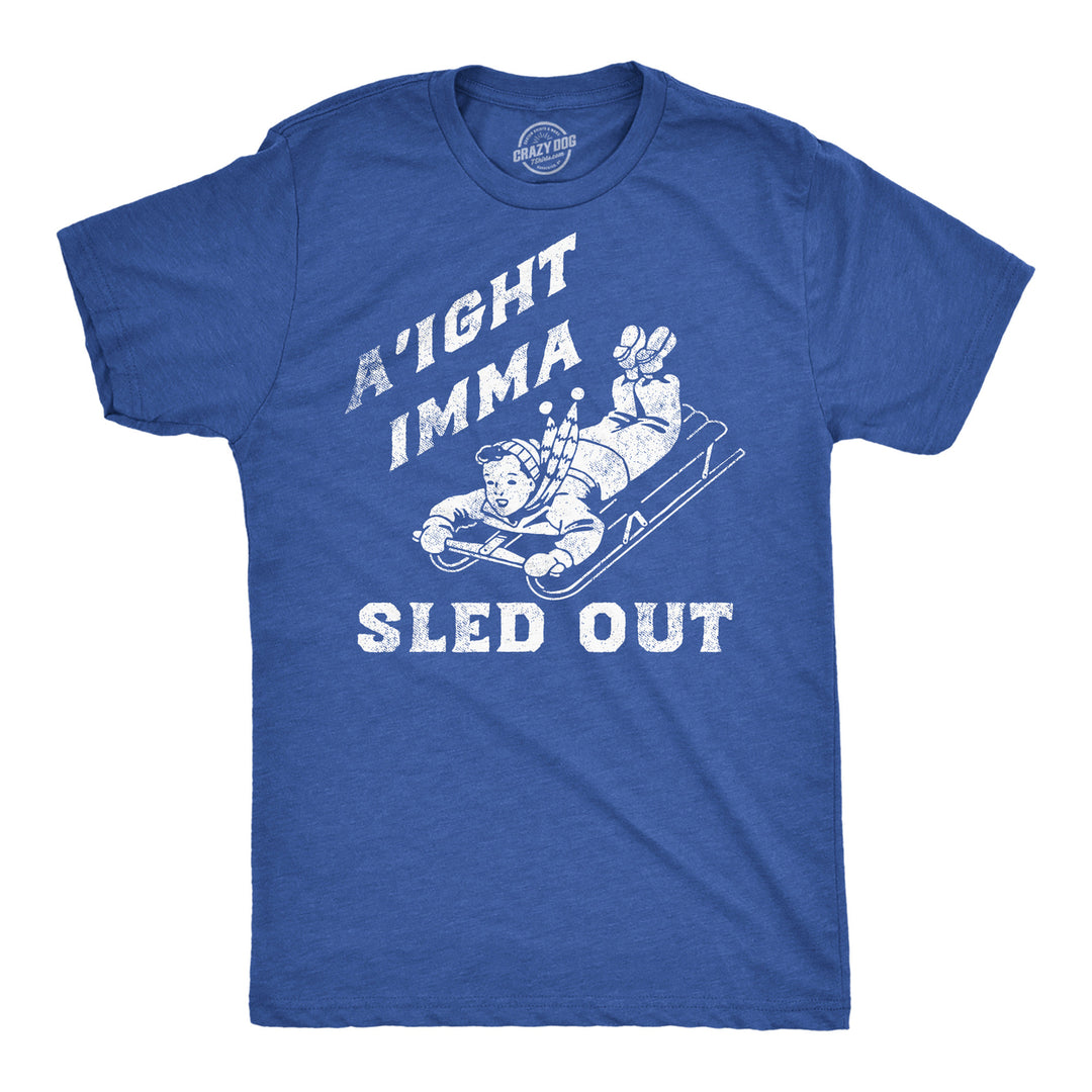 Mens Funny T Shirts Aight Imma Sled Out Sarcastic Christmas Graphic Novelty Tee For Men Image 1