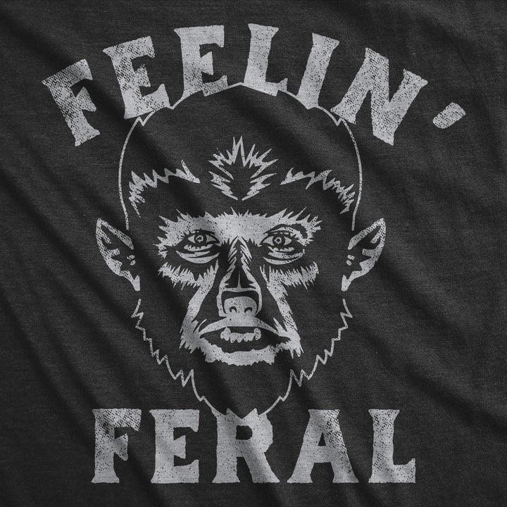 Mens Funny T Shirts Feelin Feral Sarcastic Halloween Werewolf Graphic Tee For Men Image 2