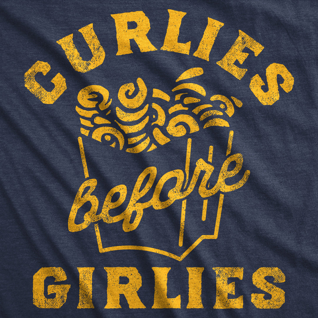 Mens Funny T Shirts Curlies Before Girlies Sarcastic Curly Fries Graphic Tee For Men Image 2