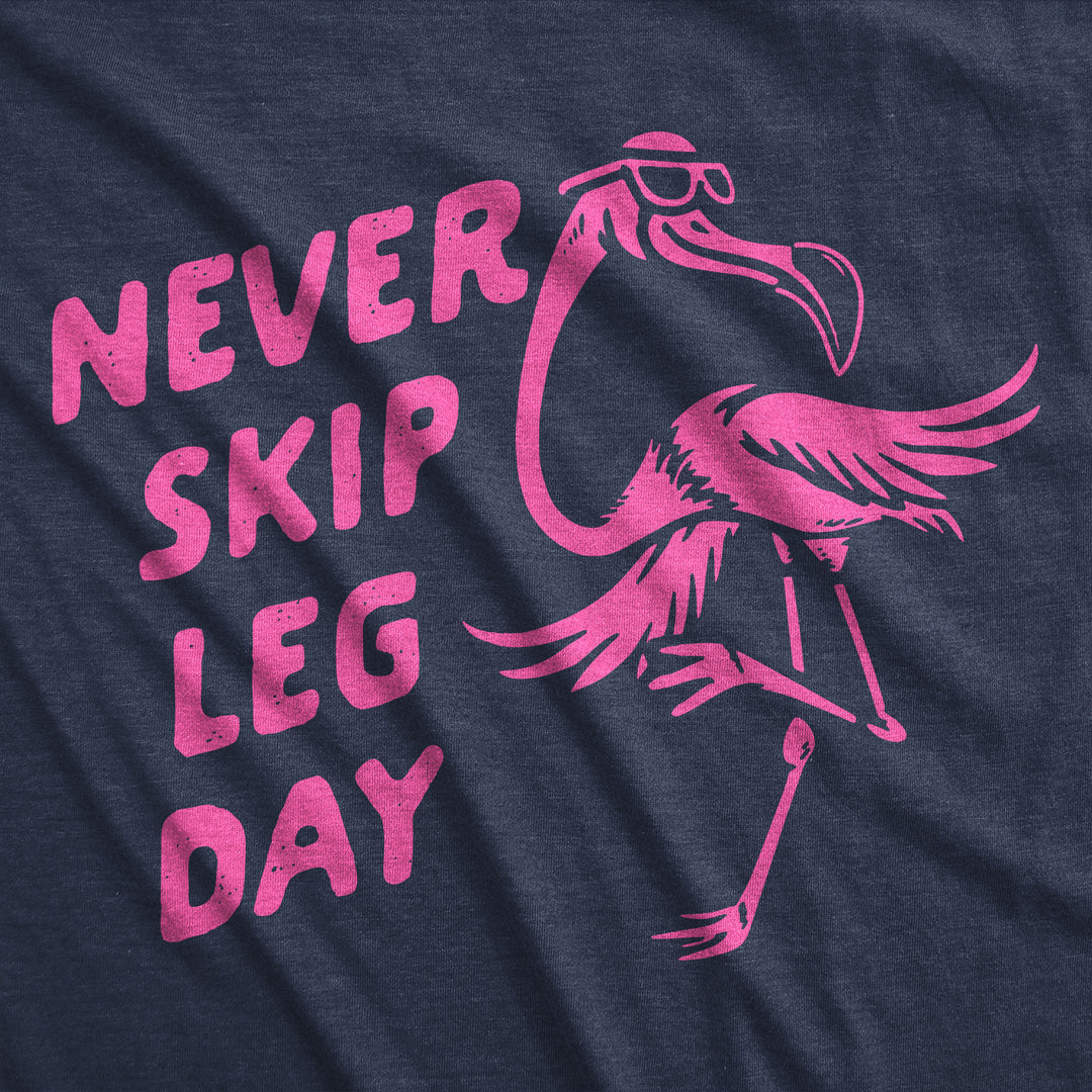 Mens Funny T Shirts Never Skip Leg Day Sarcastic Flamingo Graphic Novelty Tee For Men Image 2