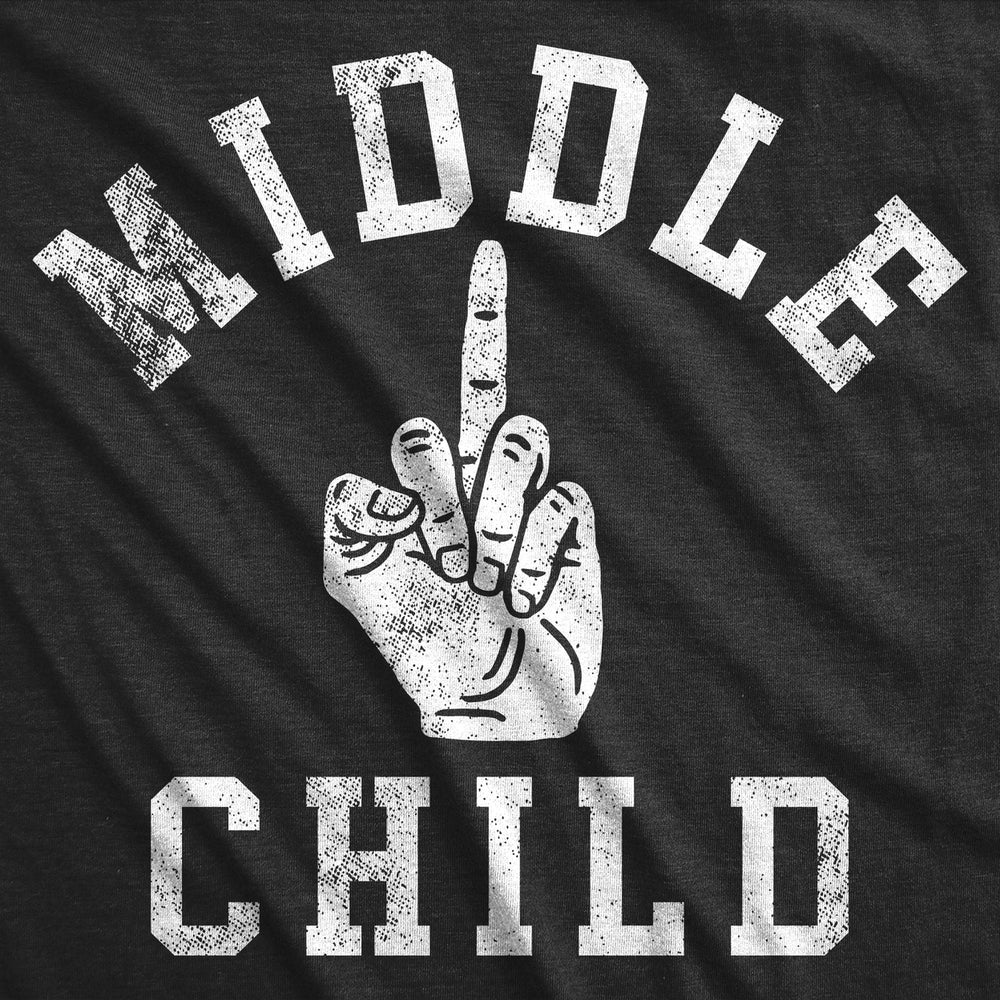 Mens Funny T Shirts Middle Child Sarcastic Middle Finger Graphic Tee For Men Image 2