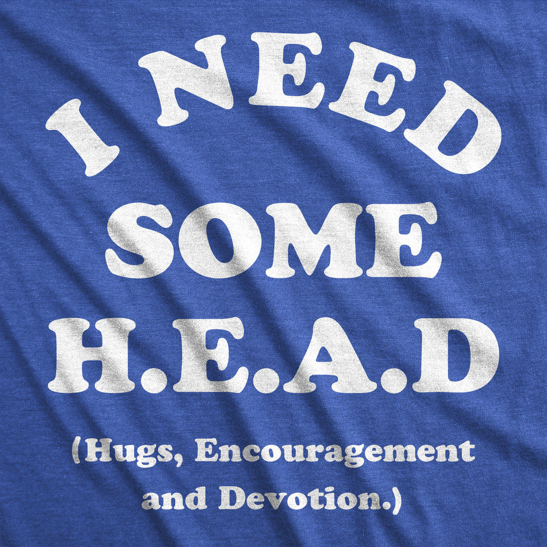 Mens Funny T Shirts I Need Some Head Hugs Encouragement And Devotion Sarcastic Novelty Tee For Men Image 2