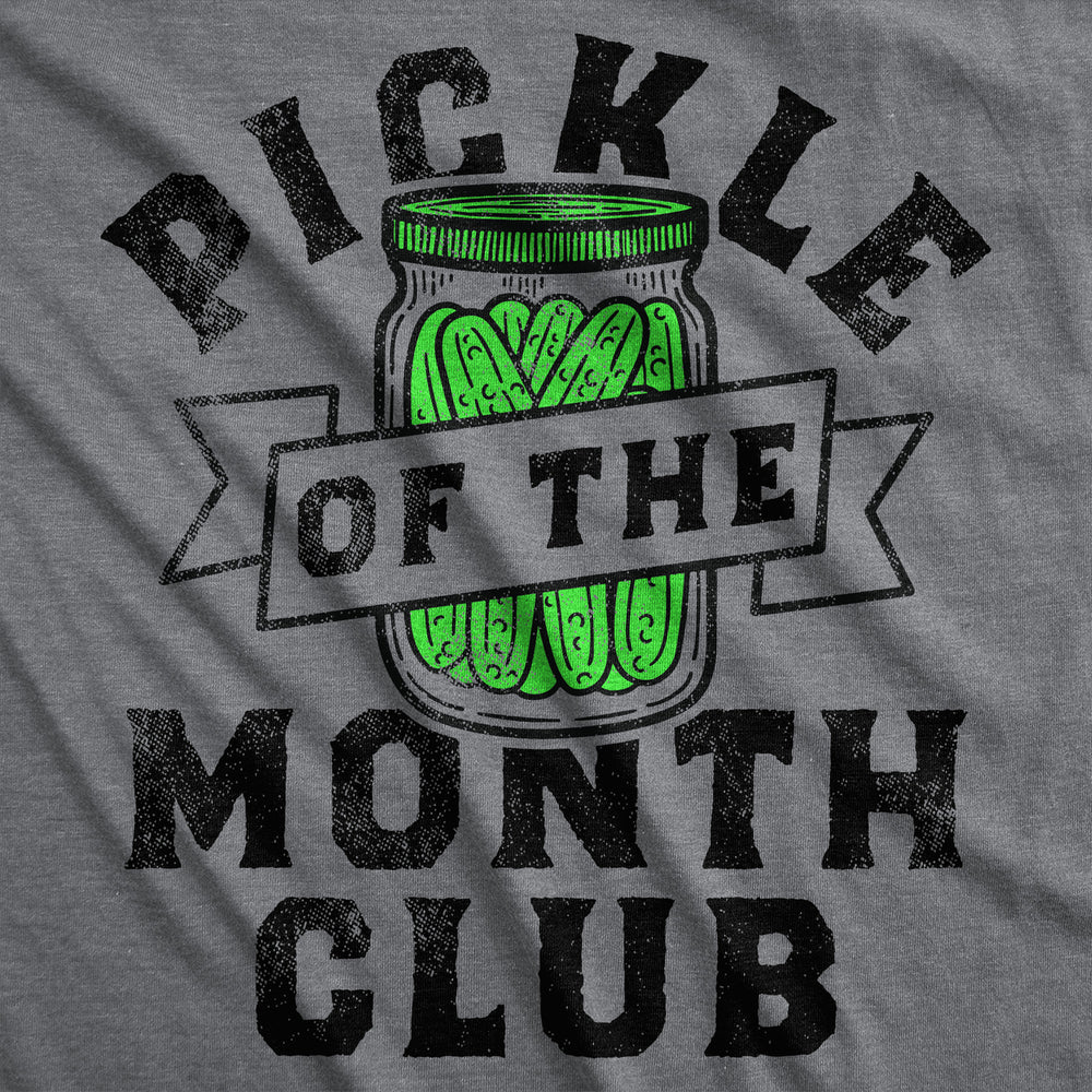 Mens Funny T Shirts Pickle Of The Month Club Sarcastic Food Graphic Novelty Tee For Men Image 2