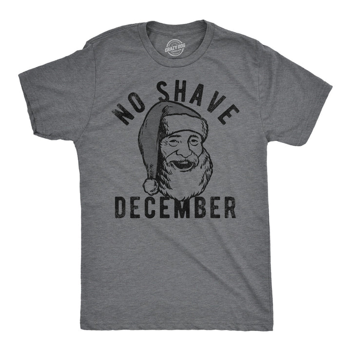 Mens No Shave December T Shirt Funny Xmas Santa Claus Beard Facial Hair Joke Tee For Guys Image 3