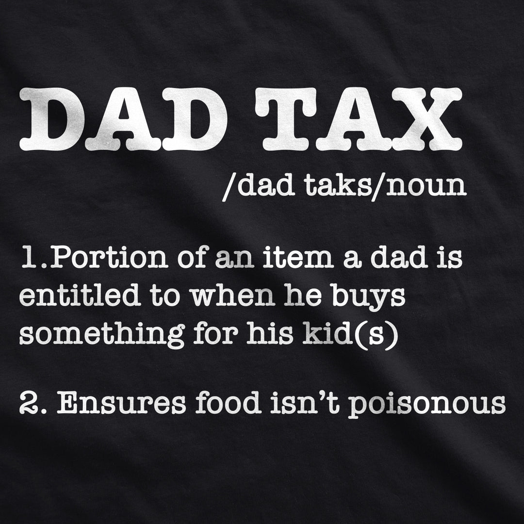 Dad Tax Definition Unisex Hoodie Funny Sarcastic Fathers Day Novelty Hooded Sweatshirt Image 2