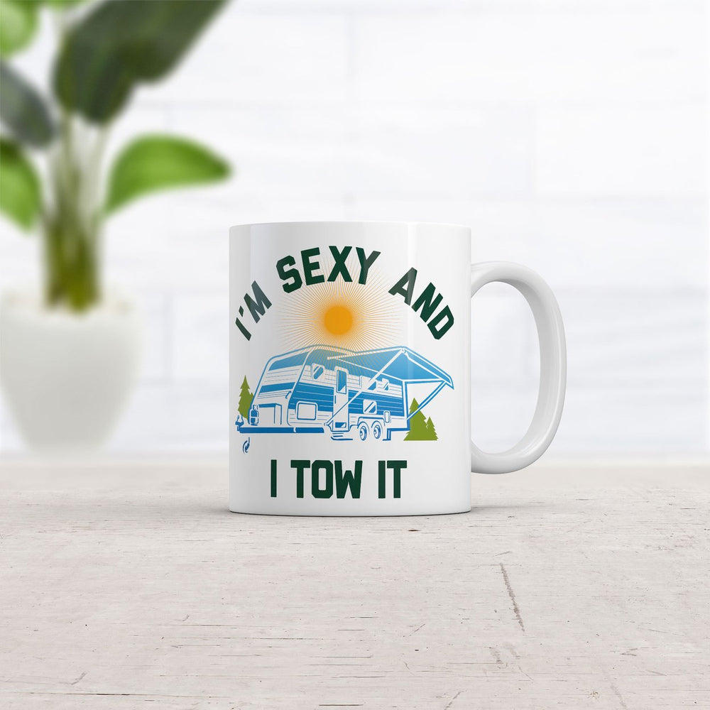 Im Sexy And I Tow It Mug Funny Sarcastic Camper Graphic Novelty Coffee Cup-11oz Image 2