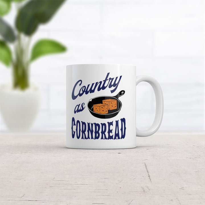 Country As Cornbread Mug Funny Sarcastic Southern Graphic Novelty Coffee Cup-11oz Image 2