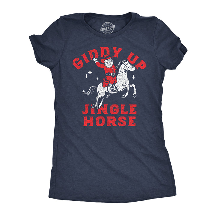 Womens Funny T Shirts Giddy Up Jingle Horse Sarcastic Christmas Song Graphic Tee For Ladies Image 1