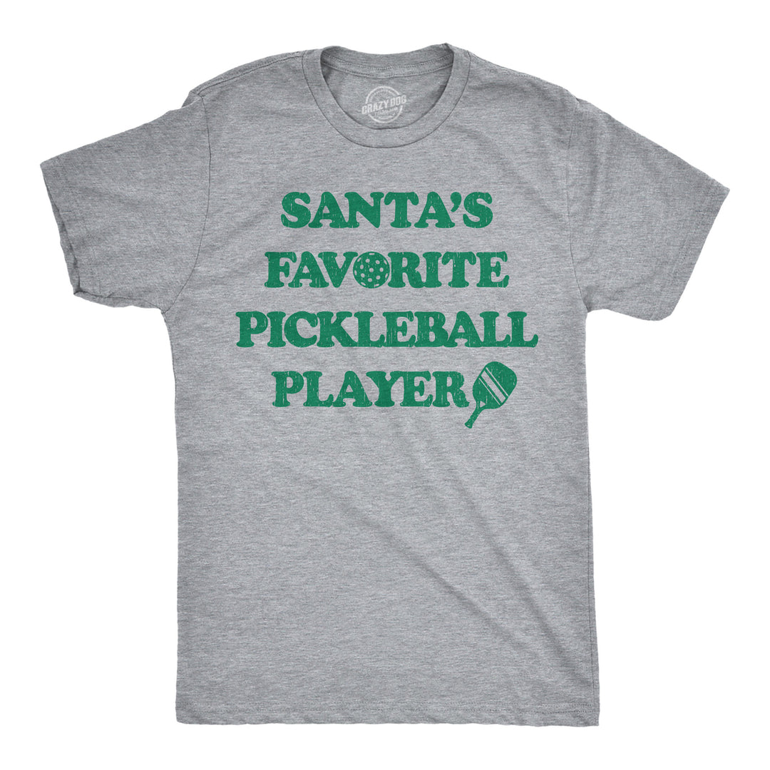 Mens Funny T Shirts Santas Favorite Pickleball Player Sarcastic Christmas Novelty Tee For Men Image 1