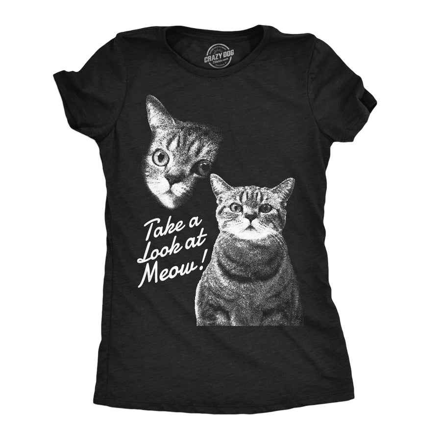 Womens Funny T Shirts Take A Loot At Meow Sarcastic Cat Graphic Novelty Tee For Ladies Image 1