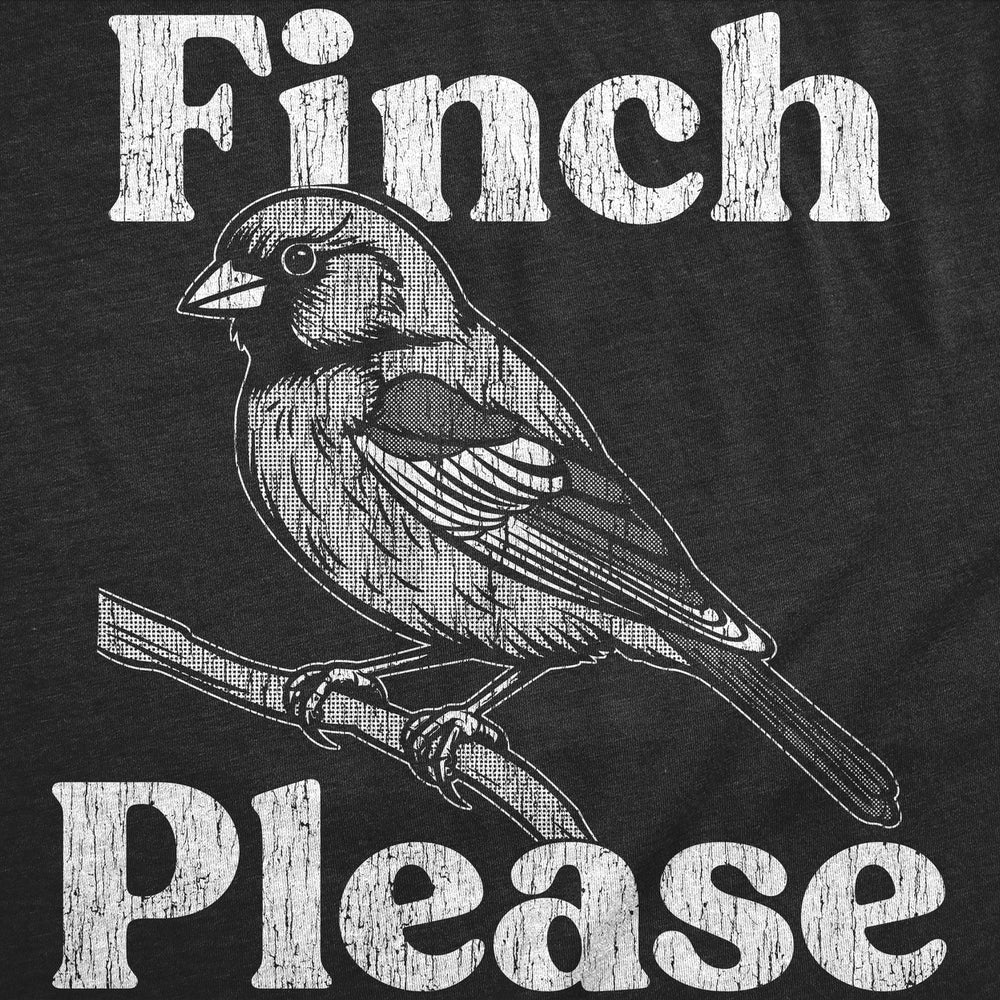 Mens Funny T Shirts Finch Please Sarcastic Bird Graphic Novelty Tee For Men Image 2