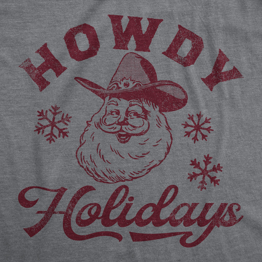 Mens Funny T Shirts Howdy Holidays Sarcastic Christmas Graphic Novelty Tee For Men Image 2