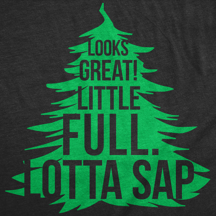 Womens Funny T Shirts Looks Great Little Full Lotta Sap Sarcastic Christmas Tree Graphic Tee For Ladies Image 2