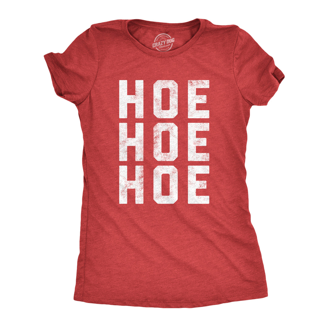 Womens Funny T Shirts Hoe Hoe Hoe Sarcastic Christmas Graphic Novelty Tee For Ladies Image 1