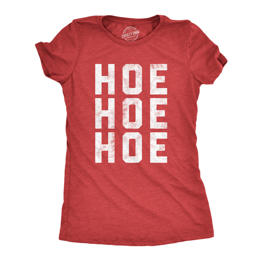 Womens Funny T Shirts Hoe Hoe Hoe Sarcastic Christmas Graphic Novelty Tee For Ladies Image 1