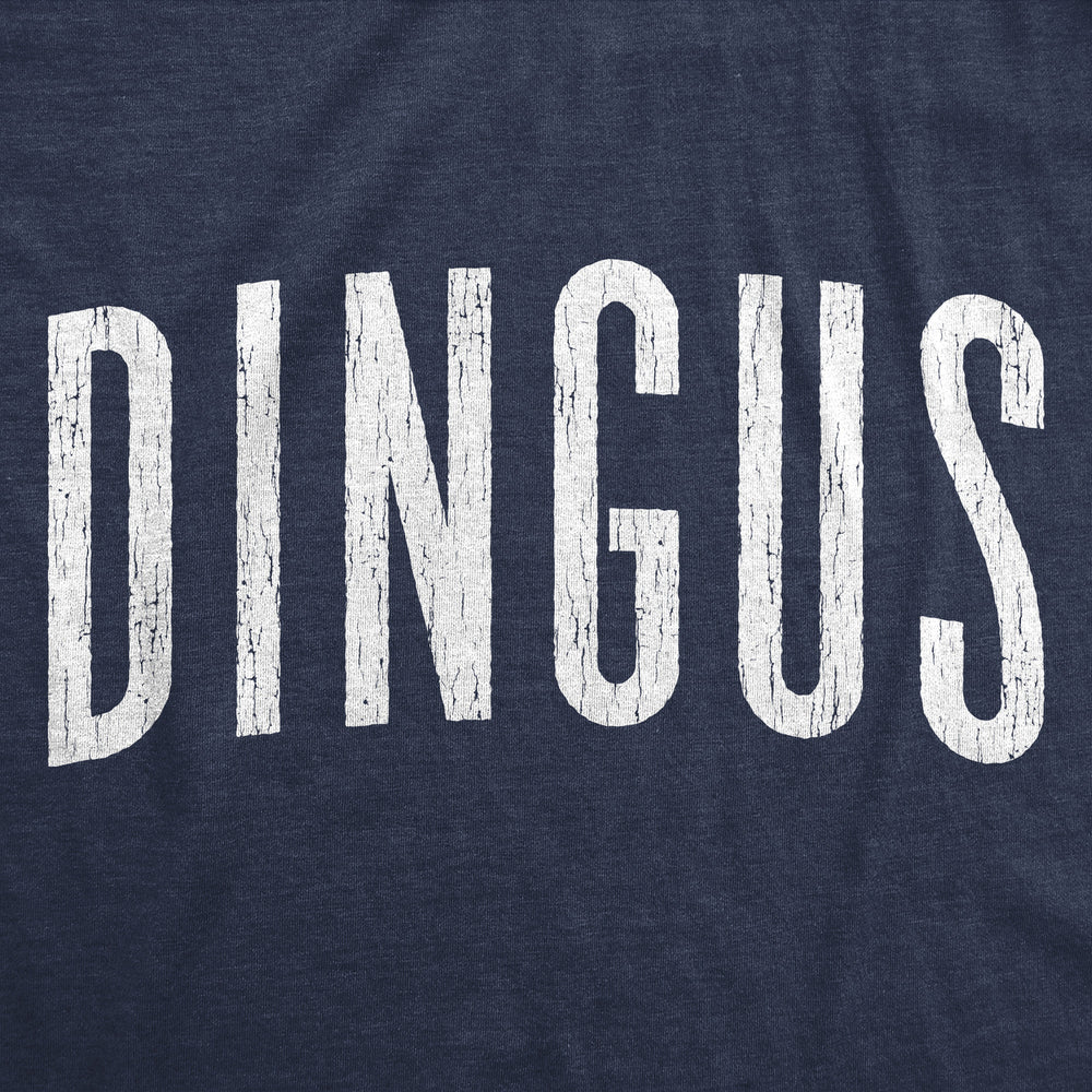 Mens Funny T Shirts Dingus Sarcastic Graphic Novelty Tee For Men Image 2