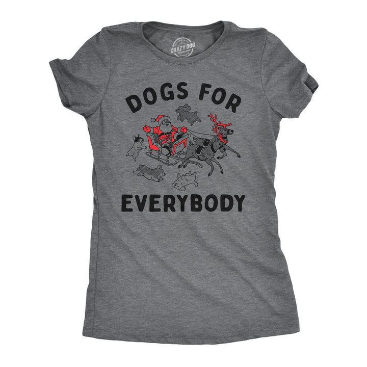 Womens Funny T Shirts Dogs For Everybody Sarcastic Christmas Puppy Graphic Tee For Ladies Image 1