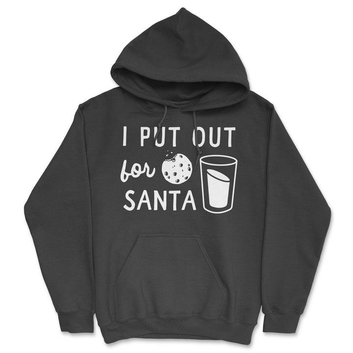 I Put Out For Santa Unisex Hoodie Funny Sarcastic Christmas Cookie Graphic Hooded Sweatshirt Image 1