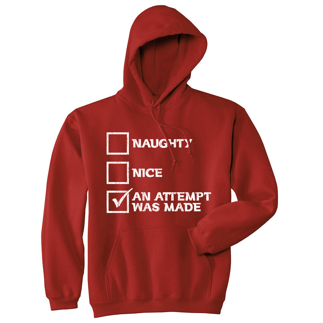 Naughty Nice An Attempt Was Made Unisex Hoodie Funny Sarcastic Christmas Graphic Hooded Sweatshirt Image 1