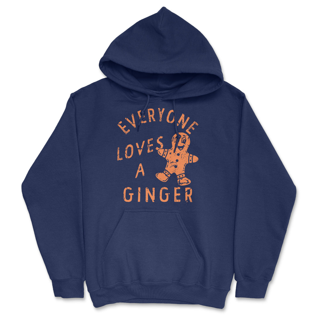 Everyone Loves A Ginger Unisex Hoodie Funny Sarcastic Christmas Cookie Graphic Hooded Sweatshirt Image 1