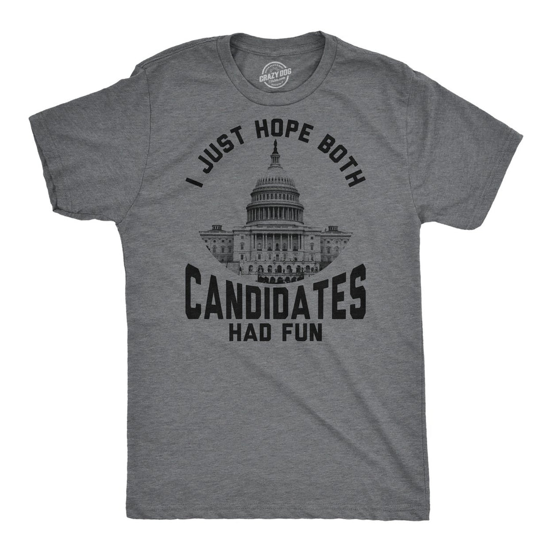 Mens Funny T Shirts I Just Hope Both Candidates Had Fun Sarcastic Voting Tee For Men Image 4