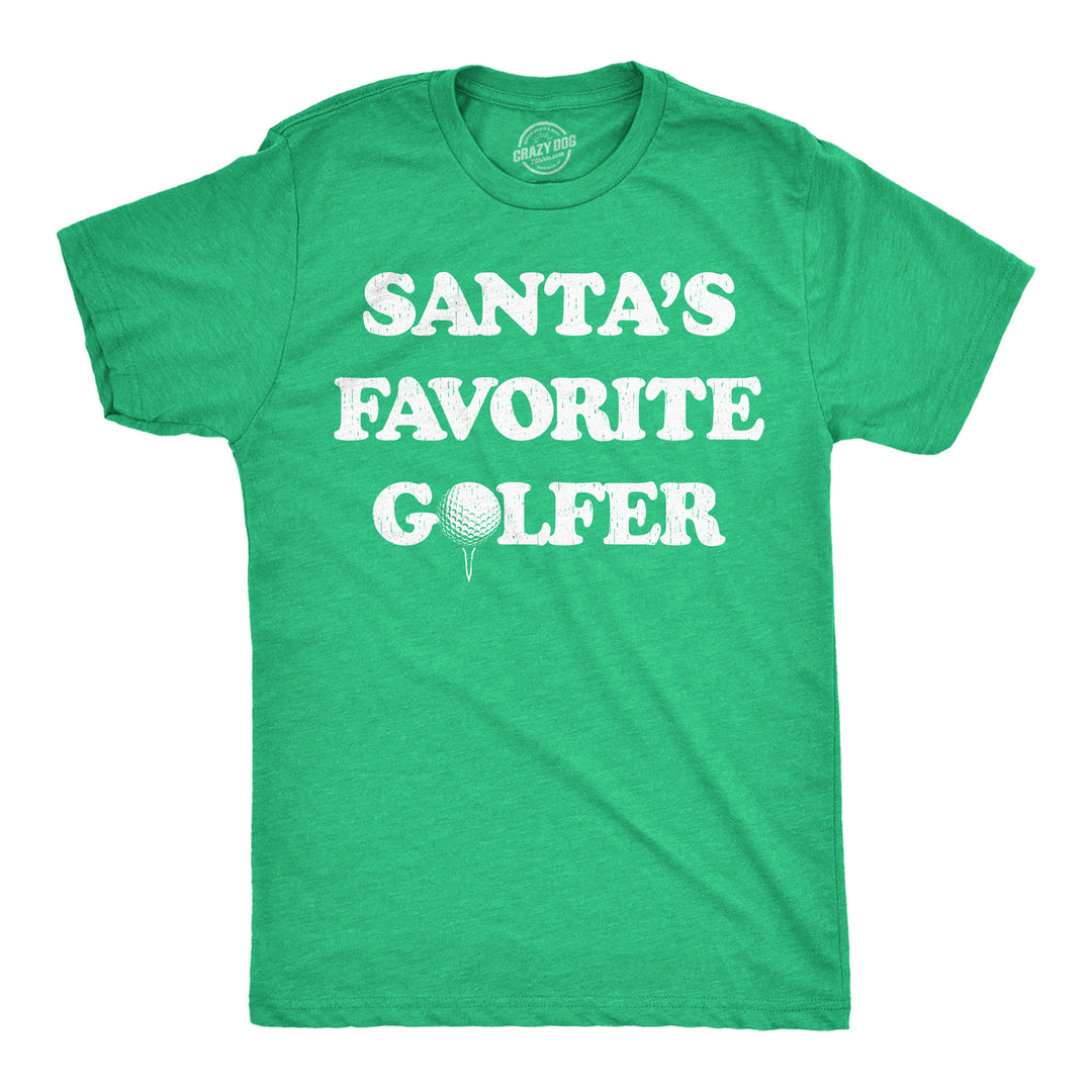 Mens Funny T Shirts Santas Favorite Golfer Sarcastic Golfing Graphic Novelty Christmas Tee For Men Image 1