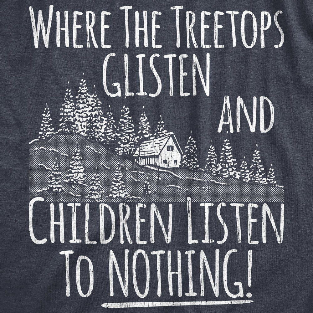 Mens Funny T Shirts Where The Tree Tops Glisten And Children Listen To Nothing Sarcastic Christmas Tee For Men Image 2