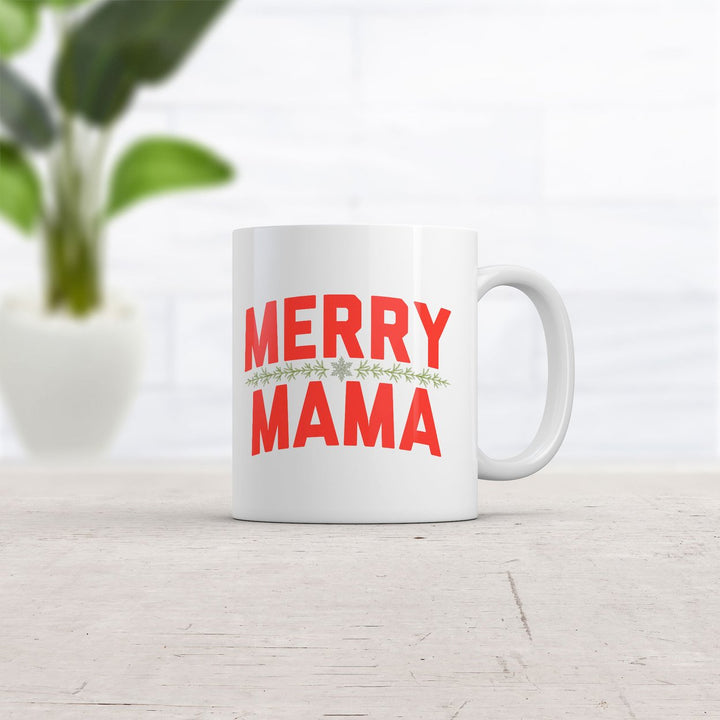 Merry Mama Mug Funny Sarcastic Christmas Graphic Novelty Coffee Cup-11oz Image 2